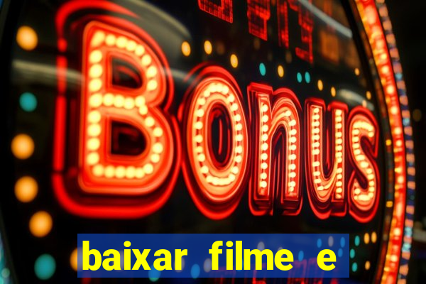 baixar filme e series mp4